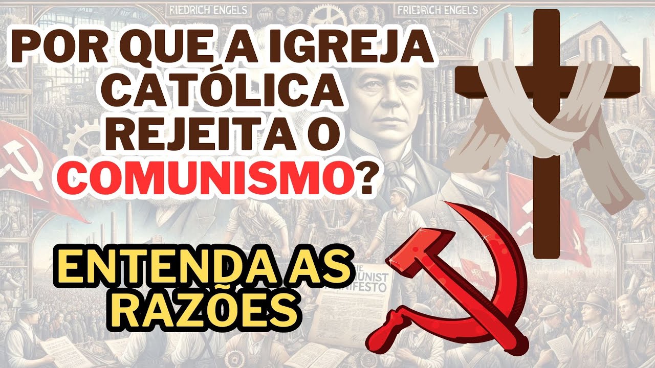 Porque a igreja rejeita o comunismo? Entenda as razões