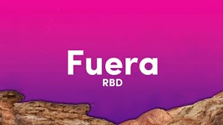 RBD - Fuera (Lyrics/Letra) 🎵