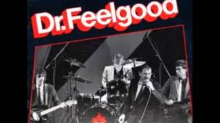 DR. FEELGOOD (Canvey, Essex, U.K) - My Babe