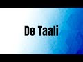 De Taali Lyrics Bhool Bhulaiyaa 2 Kartik Kiara Tabu Pritam Yo Yo Honey Armaan Amitabh Shashwat