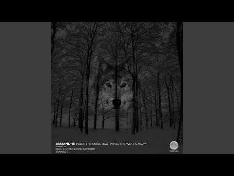 While the Wolf's Away (Paul Angelo & Don Argento Remix)