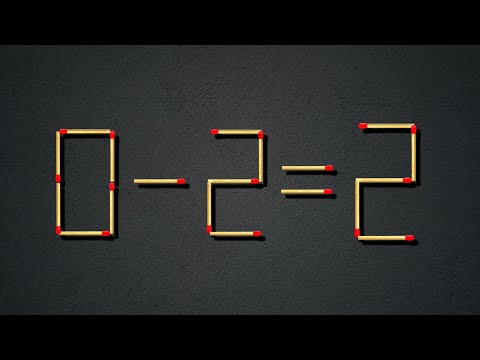 Turn the wrong equation 0-2=2 into correct, Matchstick puzzles with answers