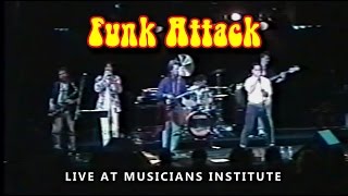 Funk Attack - Live at Musicians Institute (c. 1990)