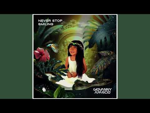 Giovanny Aparicio - Never Stop Smiling (Cover Art) - Quantika White #progressivehouse #organichouse