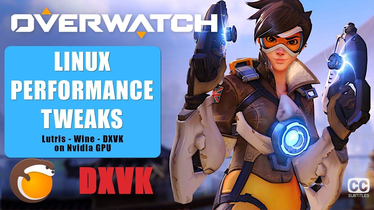 Overwatch Linux performance Tweaks with Lutris, Wine, DXVK on Nvidia GPU