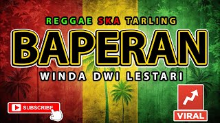 Download lagu BAPERAN - WINDA DWI LESTARI Versi Reggae SKA Tarling Cover | Viral TikTok mp3 Download lagu BAPERAN - WINDA DWI LESTARI Versi Reggae SKA Tarling Cover | Viral TikTok mp3