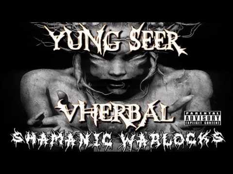 Seer The Reaper Ft. Vherbal - Shamanic Tendencies (Prod. NickyT)