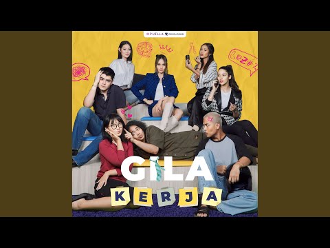 Gila Kerja (feat. JVSAN, Caesi) (Soundtrack Asli)