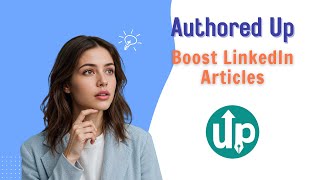 AuthoredUp Review – The most professional LinkedIn article optimization tool!