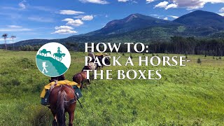 How to pack a horse: the boxes