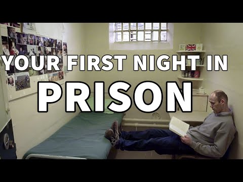 Your first night in prison.