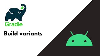 Build variants