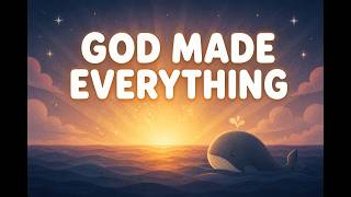 God Made Everything | My Tiny Bible — Lesson 1