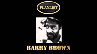 Barry Brown Playlist