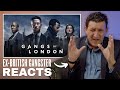 Ex British Gangster Reacts To Gangs Of London Season 1 Episodes 1 4