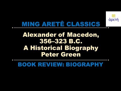 Book Review: Alexander of Macedon, 356–323 B.C.: A Historical Biography