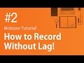 Mobizen Tutorial 2 How To Record Without Lag