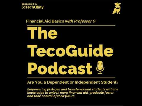 Financial Aid Basics: Are You a Dependent or Independent Student?