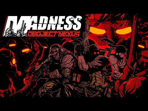 Gameplay de MADNESS: Project Nexus