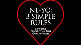 Ne-Yo - New Love [2014] - 3 Simple Rules