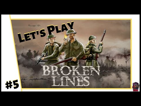 BROKEN LINES - Clearing the Fog of War - Ep. 5