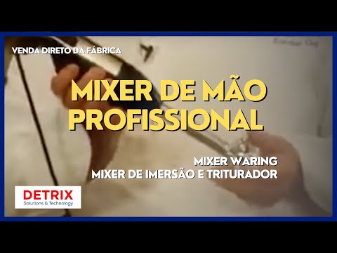 Mixer de Mão Profissional - Mixer Waring - Mixer de Imersão e Triturador