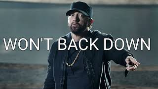 WON&#39;T BACK DOWN - EMINEM