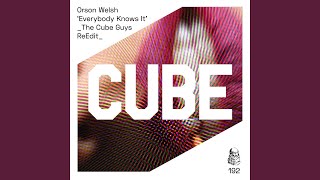 Everybody Knows It (The Cube Guys ReEdit)