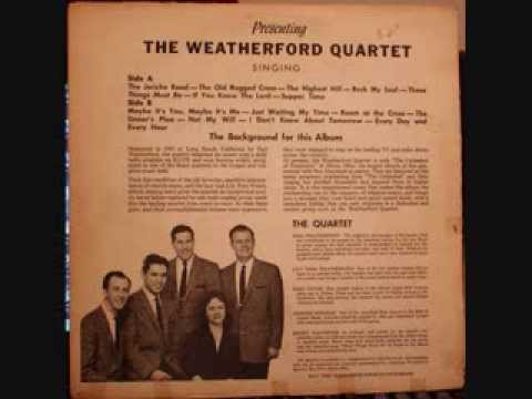 The Weatherford Quartet - Not My Will