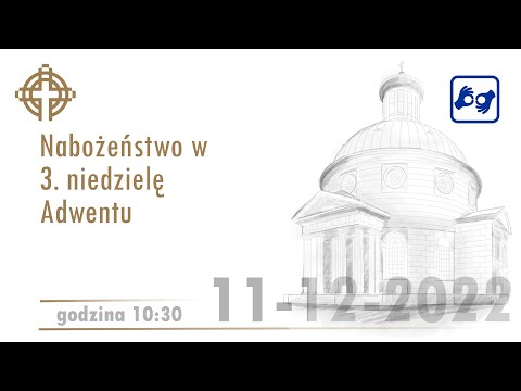 Nabożeństwo z kościoła ewangelicko-augsburskiego Świętej Trójcy 11-12-2022 10:30