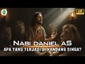 Kisah Nabi Daniel AS ️ Dari Tawanan Penjara Hingga Menjadi Penasehat Raja