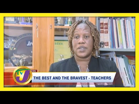 Jamaican Teachers The Best &amp; The Bravest January 28 2021