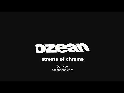 Ozean - Streets of Chrome