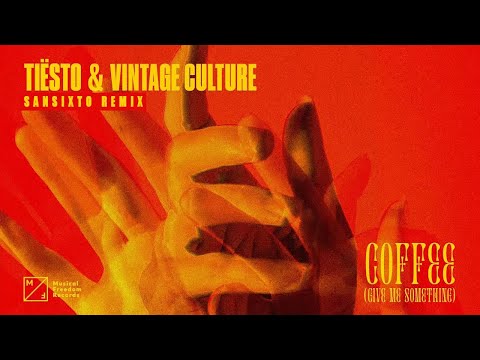 Tiësto & Vintage Culture – Coffee (Sansixto Remix)
