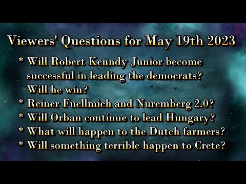 Viewers' Questions for May 19th of 2023 - Reiner Fuellmich - Nuremberg 2.0 - Dutch Farmers and more