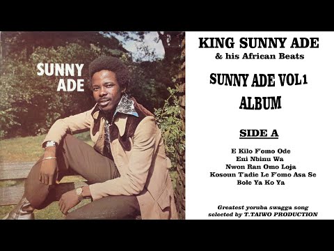 SUNNY ADE-E KILO F'OMO ODE (SUNNY ADE VOL 1 ALBUM)