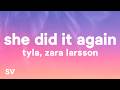 Tyla - SHE DID IT AGAIN (Lyrics) ft. Zara Larsson