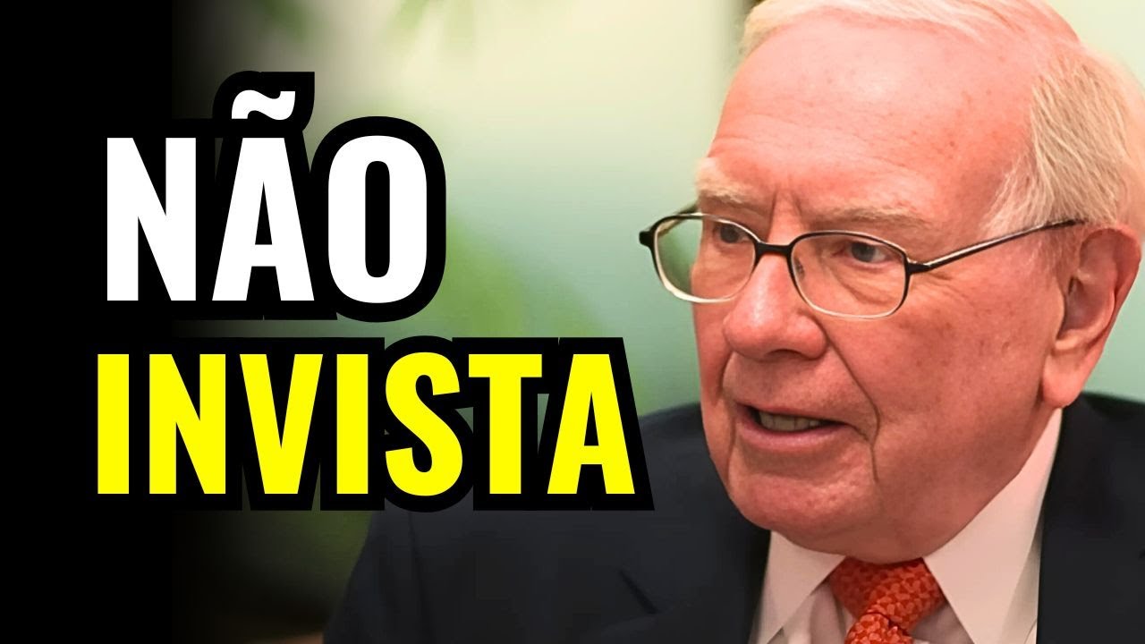 Não Invista Nisso e Você Ficará Rico Muito Antes dos Outros — Warren Buffett