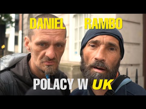 Polacy w UK - Daniel i Rambo - bezdomni Polacy w UK