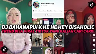 Download lagu DJ BAHANAPUI X HE HE HEY X PAMBASILET TREND DISAHOLIC VIRAL TIKTOK YANG KALIAN CARI CARI!!! mp3 Download lagu DJ BAHANAPUI X HE HE HEY X PAMBASILET TREND DISAHOLIC VIRAL TIKTOK YANG KALIAN CARI CARI!!! mp3