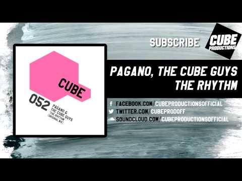 PAGANO, THE CUBE GUYS - The rhythm [Official]