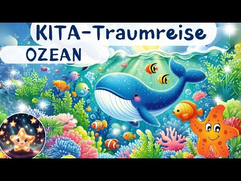 Traumreise für Kita und Grundschule | Das Reich des Ozeans | Geführte Meditation zum Entspannen