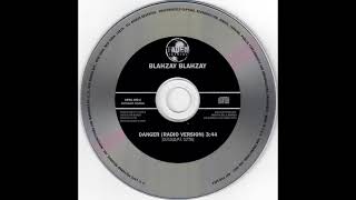 Blahzay Blahzay - Danger - Pt. II (Radio Edit)