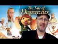 The Tale Of Despereaux Nostalgia Critic