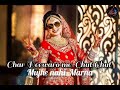 Shadi Wadi K Chakkar Me Mujhe Nahi Padna Ll WhatsApp Status Ll Tujhko Hi Dulhan Banauga Ll Alone
