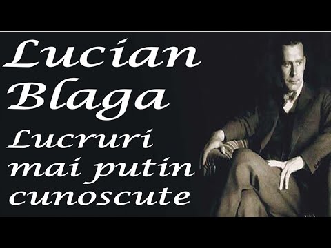 Lucruri mai putin cunoscute despre Lucian Blaga