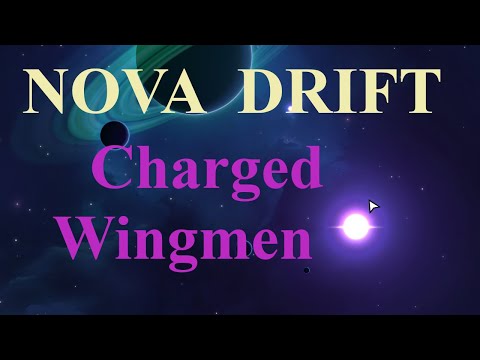 Nova Drift - Charged Wingmen