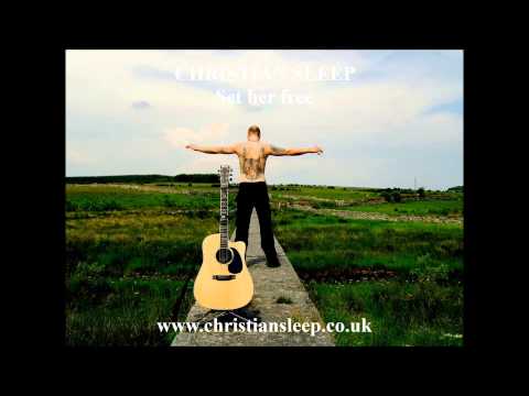 Christian Sleep - Set her free