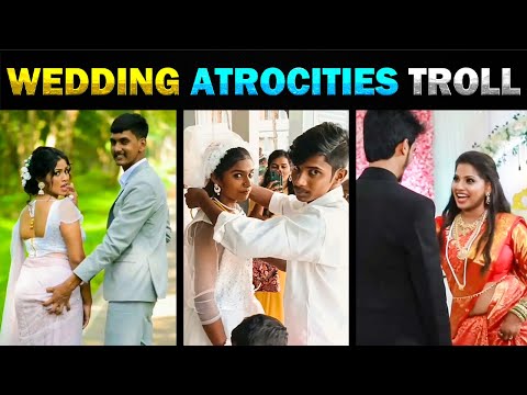 எல்லை மீறி போறீங்கடா😱 WEDDING ATROCITIES TROLL - TODAY TRENDING
