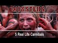 5 Real Life Cannibals